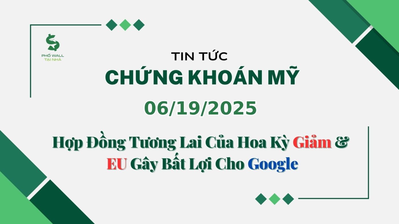 Chứng khoán Mỹ 06192025