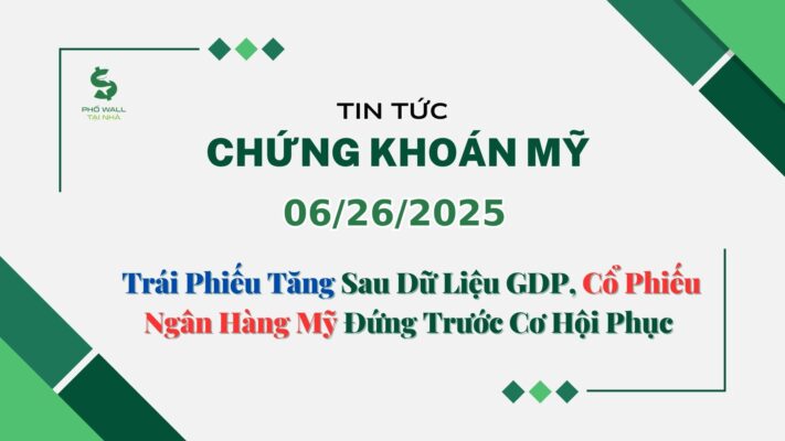 Chứng khoán Mỹ 06262025