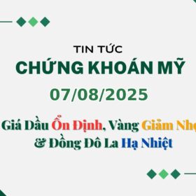 Chứng khoán Mỹ 07082025