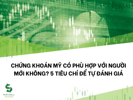Chứng khoán Mỹ có phù hợp với người mới đầu tư không?