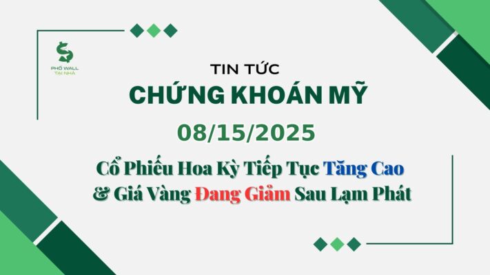 Chứng khoán Mỹ 08152025