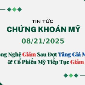 Chứng khoán Mỹ 08212025 (1)