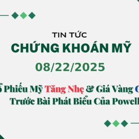 Chứng khoán Mỹ 08222025 (1)