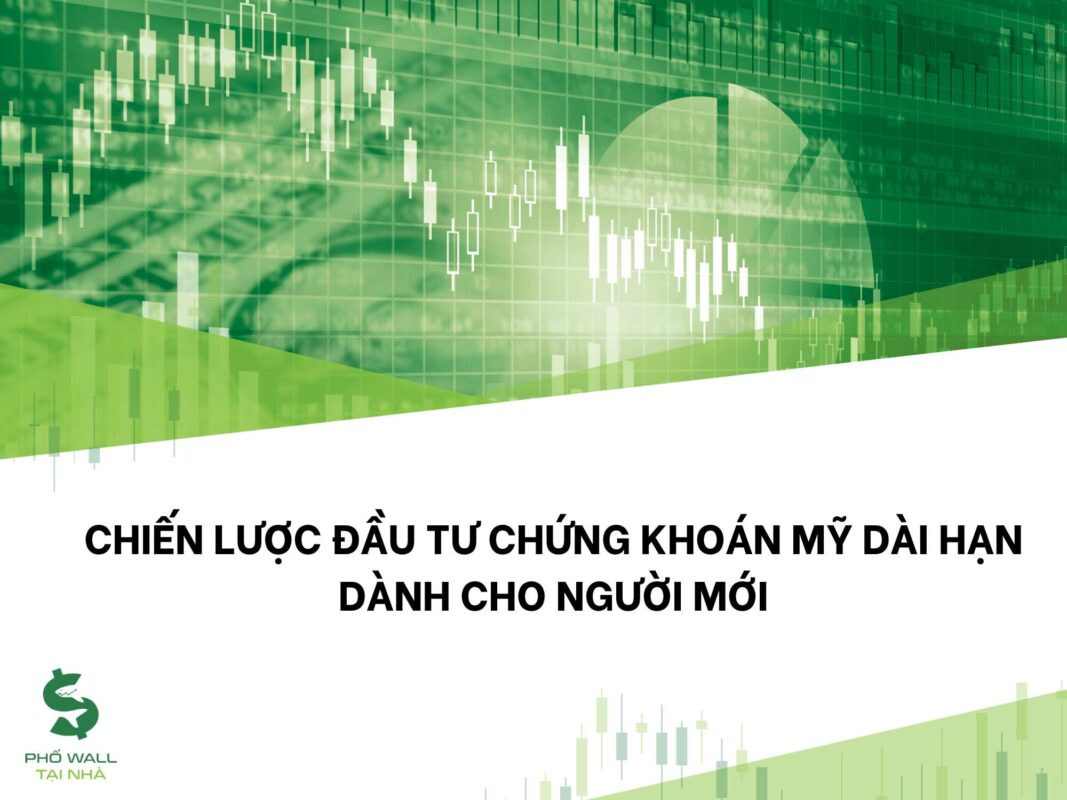 Đầu tư chứng khoán Mỹ dài hạn