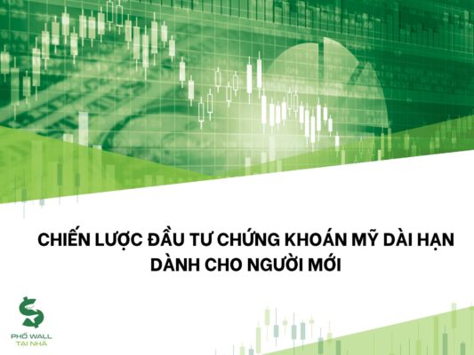 Đầu tư chứng khoán Mỹ dài hạn