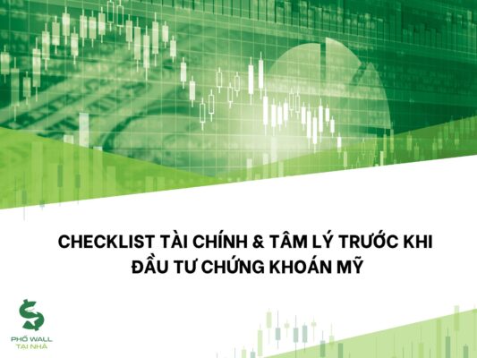 Checklist tài chính & tâm lý trước khi đầu tư chứng khoán Mỹ