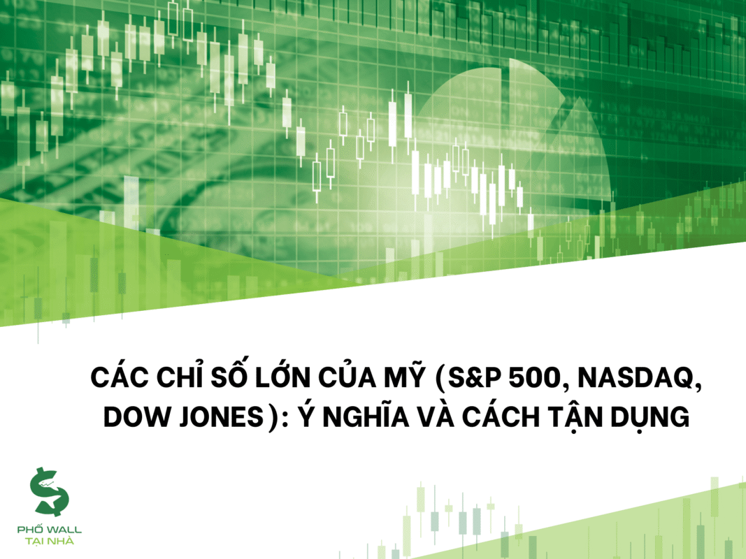 Các chỉ số lớn của Mỹ 2