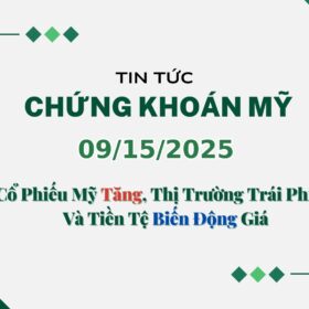 Chứng khoán Mỹ 09152025