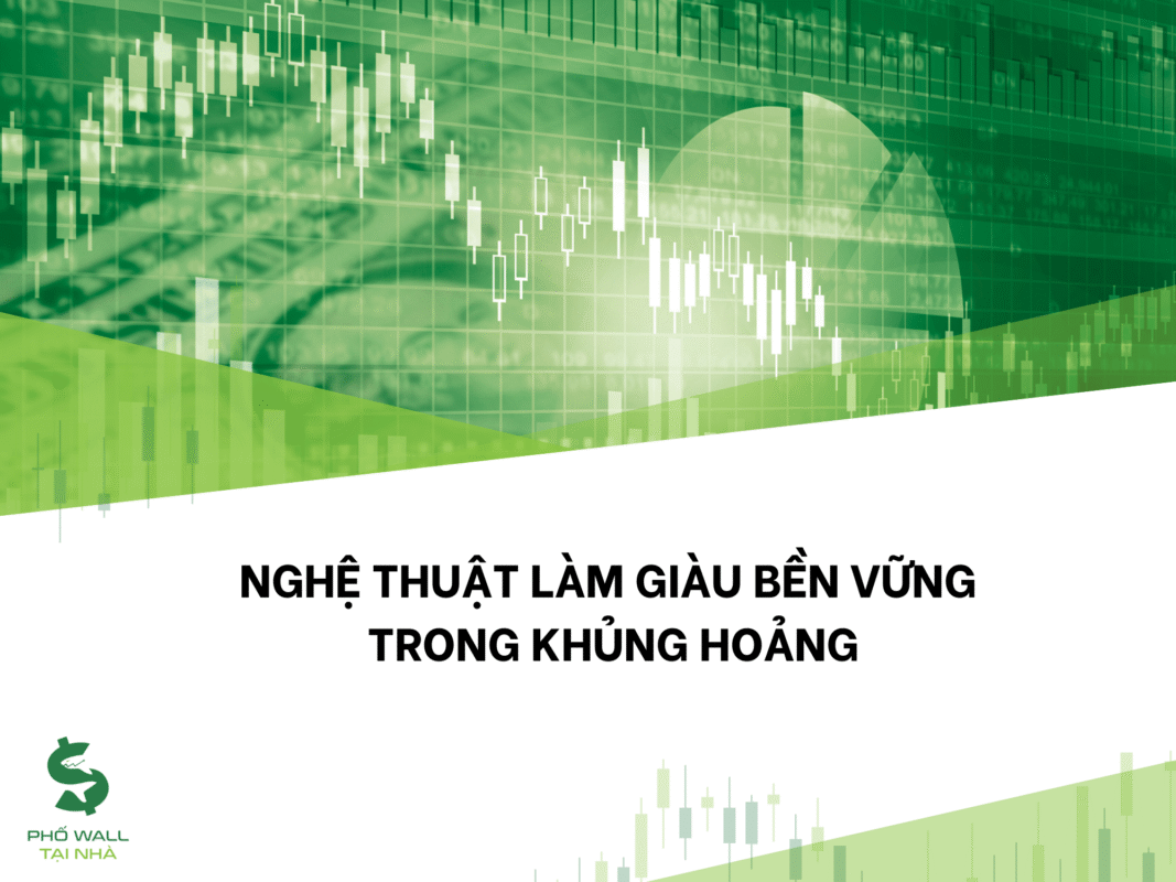 Nghệ Thuật Làm Giàu Bền Vững Trong Khủng Hoảng