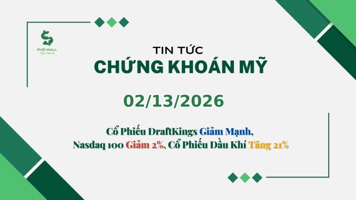Chứng khoán Mỹ 02132026
