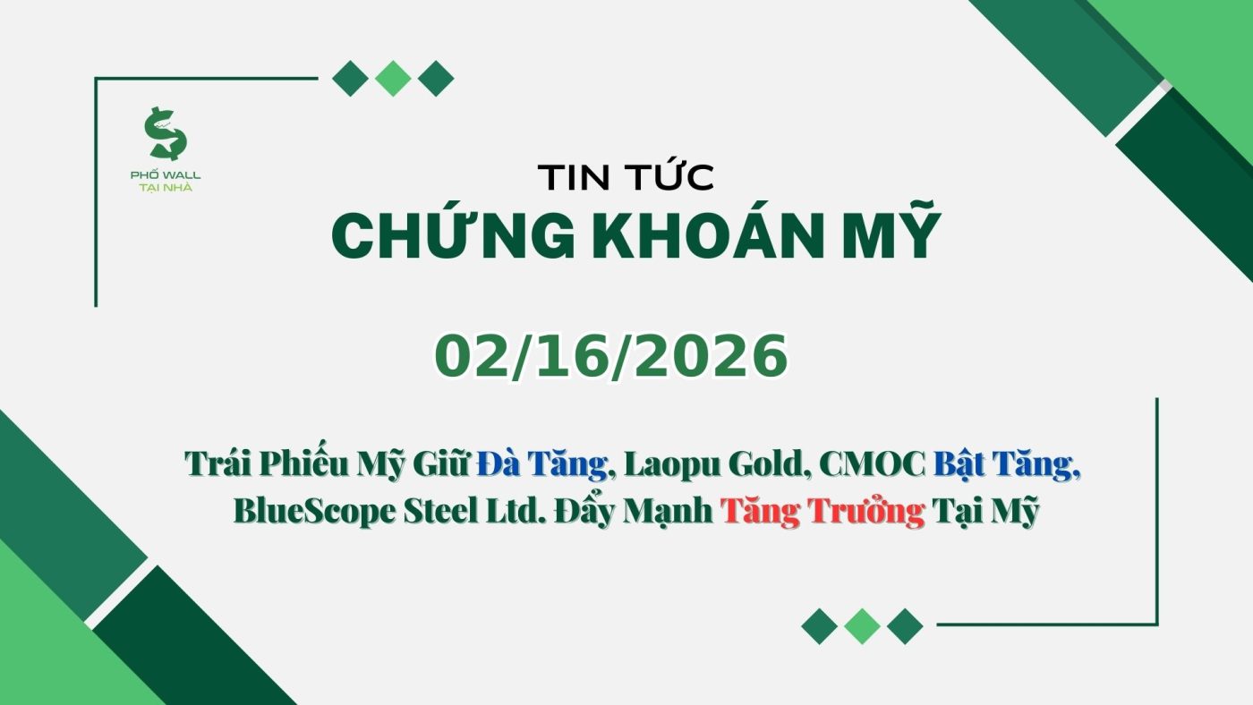 Chứng khoán Mỹ 02162026